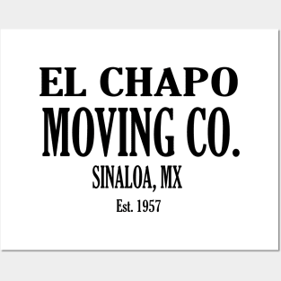 EL CHAPO MOVING CO. Posters and Art